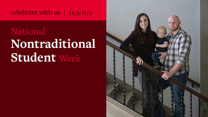 National Nontraditional Student Week - celebrate with us 11/5-11/9